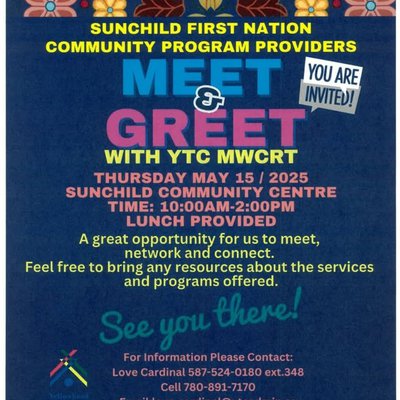 Meet & Greet with YTC MWCRT – Sunchild First Nation
